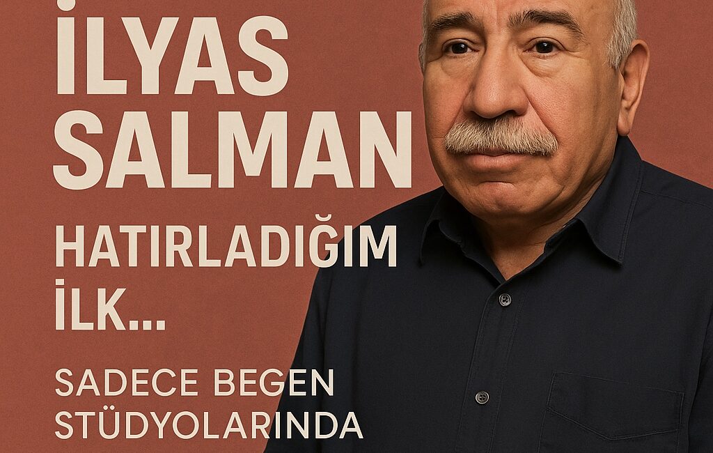 Türk sinemasının unutulmaz isimlerinden İlyas Salman, Begen Stüdyoları’nda gerçekleştirilecek özel