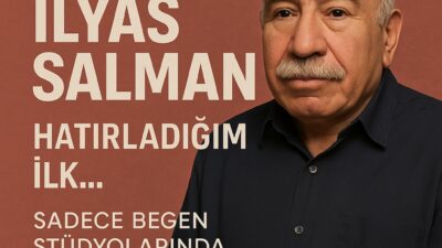 Türk sinemasının unutulmaz isimlerinden İlyas Salman, Begen Stüdyoları’nda gerçekleştirilecek özel