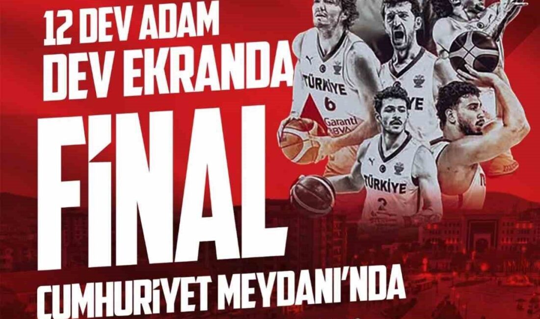 Milli heyecan Elazığ’da dev ekranda yaşanacak A Milli Takımın, Almanya ile oynayacağı Eurobasket 2025 final maçı