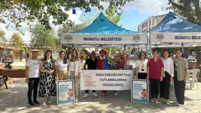 Tekirdağ’ın Muratlı ilçesinde Sağlık Müdürlüğü, Halk Sağlığı Haftası kapsamında ‘Sağlıklı