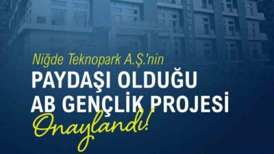 Niğde Teknopark A.Ş.’nin dahil olduğu, Avrupa Birliği’nin Erasmus+ Programı kapsamında