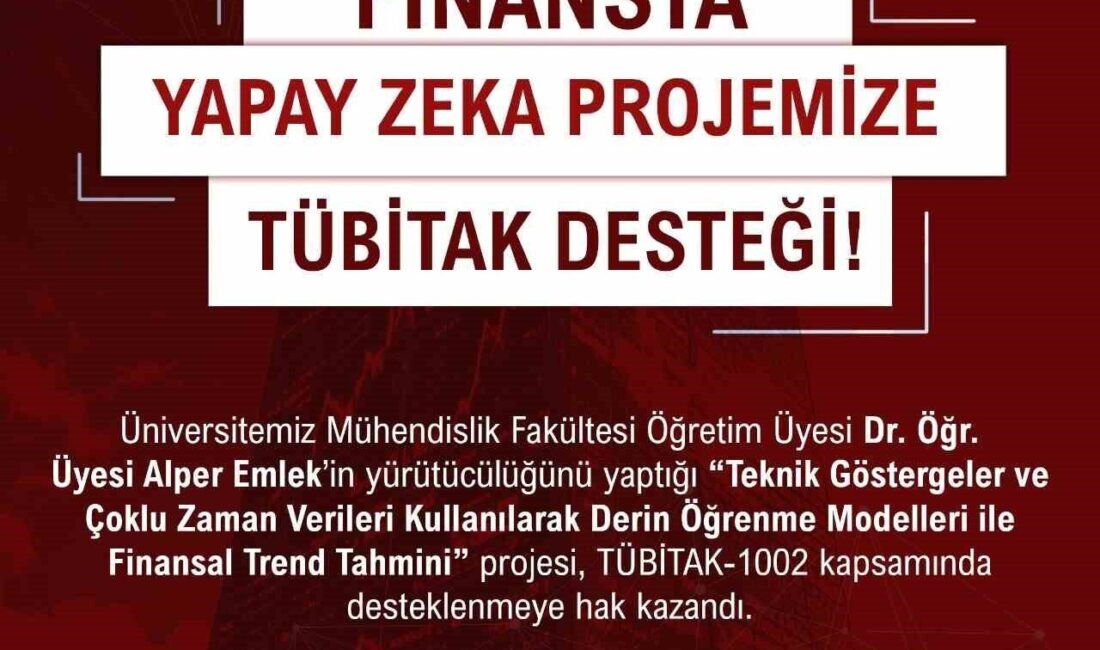 NÖHÜ’nün ’Finansal Trend Tahmini’ projesine TUBİTAK desteği Niğde Ömer Halisdemir Üniversitesi (NÖHÜ) Mühendislik Fakültesi öğretim üyelerinden Dr.
