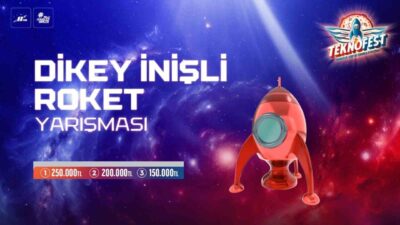 TEKNOFEST çerçevesinde 2022’den bu yana düzenlenen “Dikey İnişli Roket Yarışması”na
