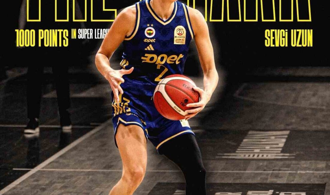 Fenerbahçe Kadın Basketbol Takımı’nın başarılı oyuncusu Sevgi Uzun, Kadınlar Basketbol
