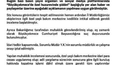 Aile ve Sosyal Hizmetler Bakanlığı, ‘Büyükçekmece’de özel huzurevinde şiddet’ başlığıyla