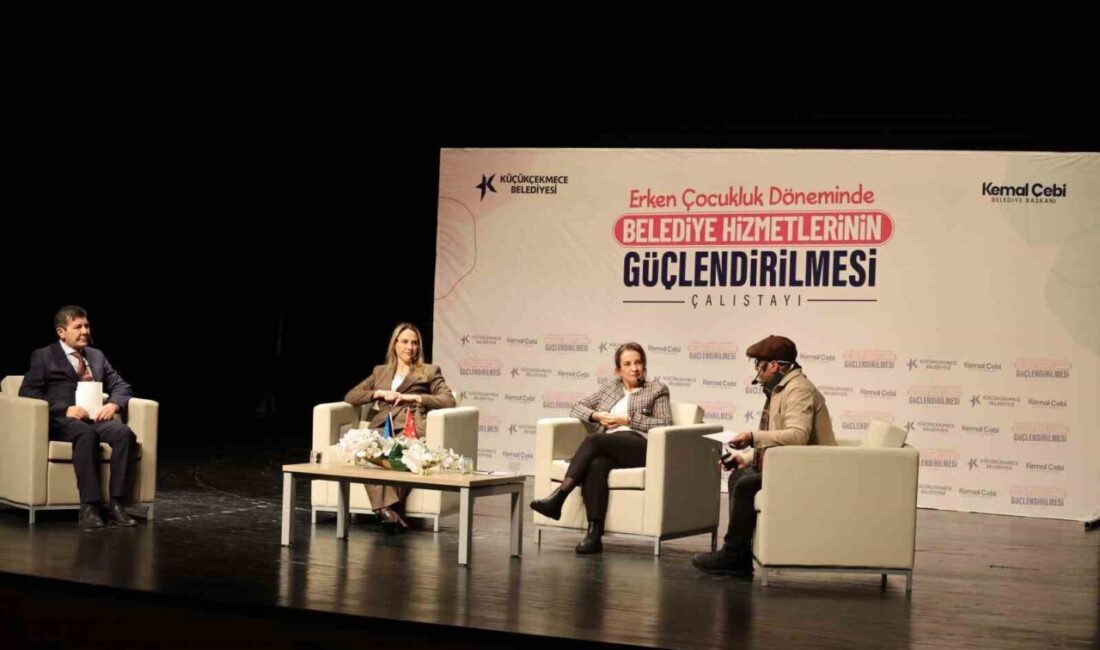 Küçükçekmece Belediyesi, erken çocukluk dönemine yönelik yerel hizmetlerin güçlendirilmesi ve