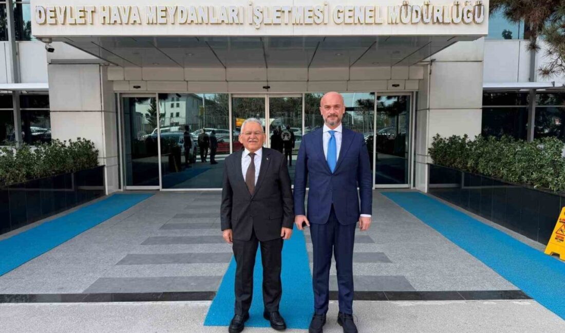 Kayseri Büyükşehir Belediye Başkanı Dr. Memduh Büyükkılıç; Ankara’da Devlet Hava