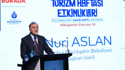 Nuri Aslan, Turizm Haftası açılışı kapsamında düzenlenen törende ve İstanbul’un