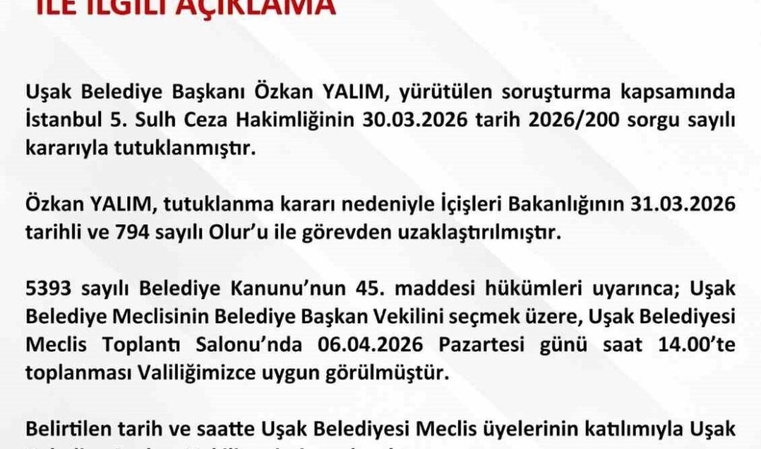 Uşak Valiliği, Uşak Belediye Başkanı Özkan Yalım’ın tutuklanmasının ardından görevden