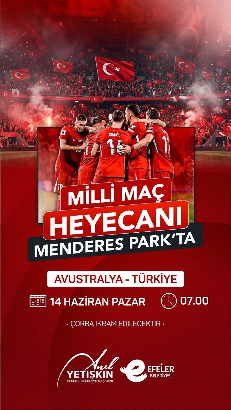 Efeler’de 14 Haziran Pazar günü saat 07.00’de Türkiye A Milli