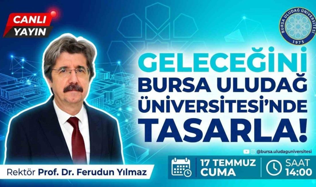 Bursa Uludağ Üniversitesi (BUÜ), tercih dönemindeki aday öğrenciler ve aileleri