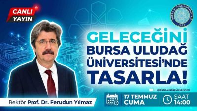 Bursa Uludağ Üniversitesi (BUÜ), tercih dönemindeki aday öğrenciler ve aileleri