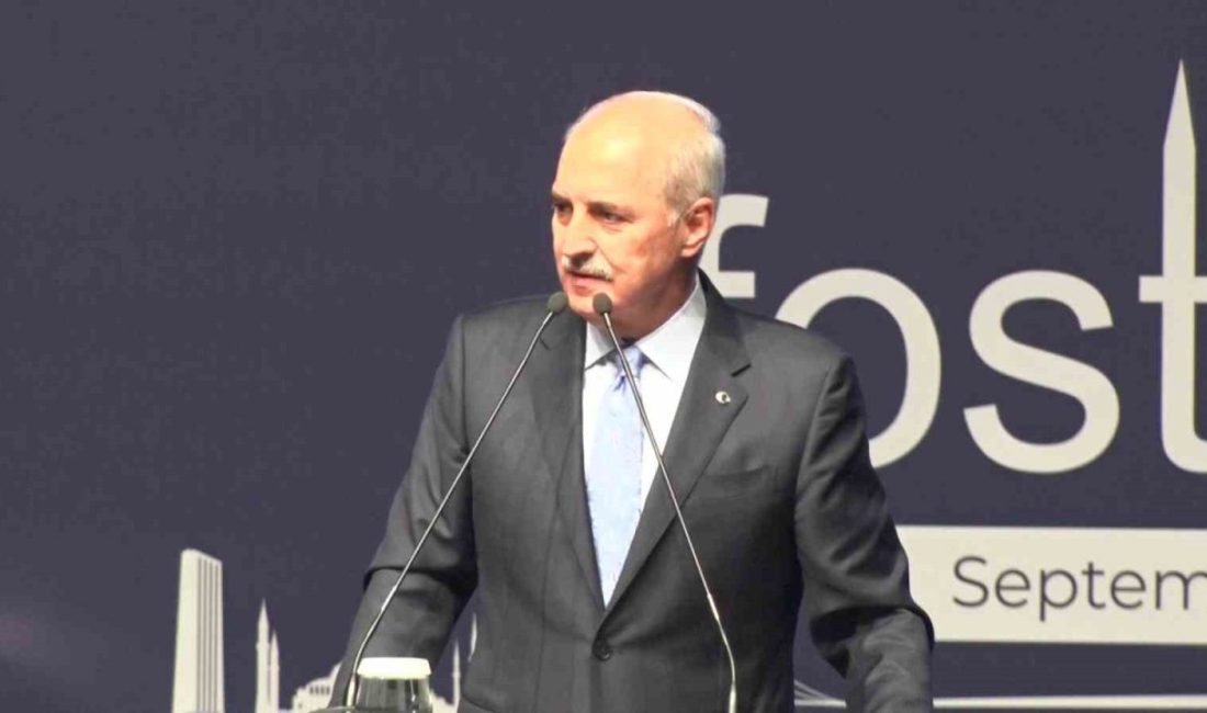 Türkiye Büyük Millet Meclisi (TBMM) Başkanı Numan Kurtulmuş, “Dünyanın herhangi